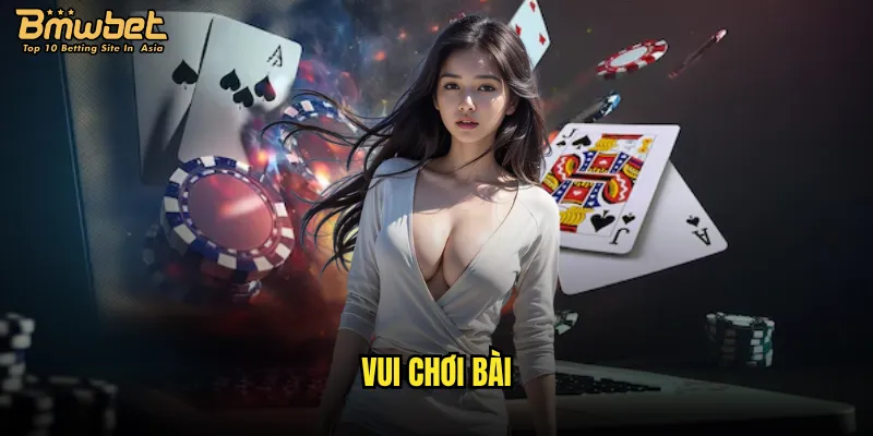 vui chơi bài